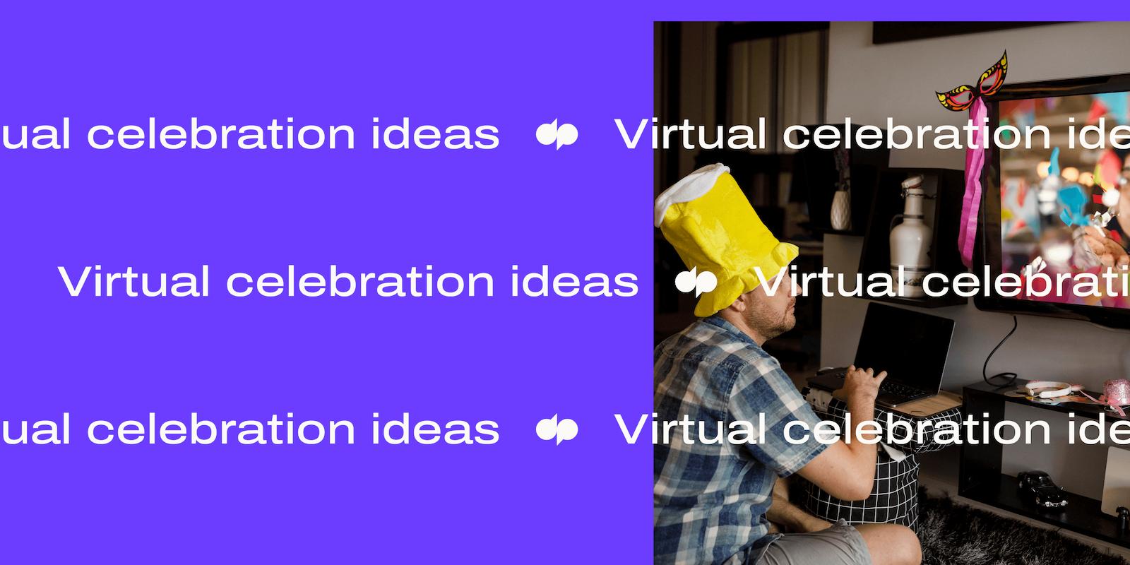 10 Virtual celebration ideas header