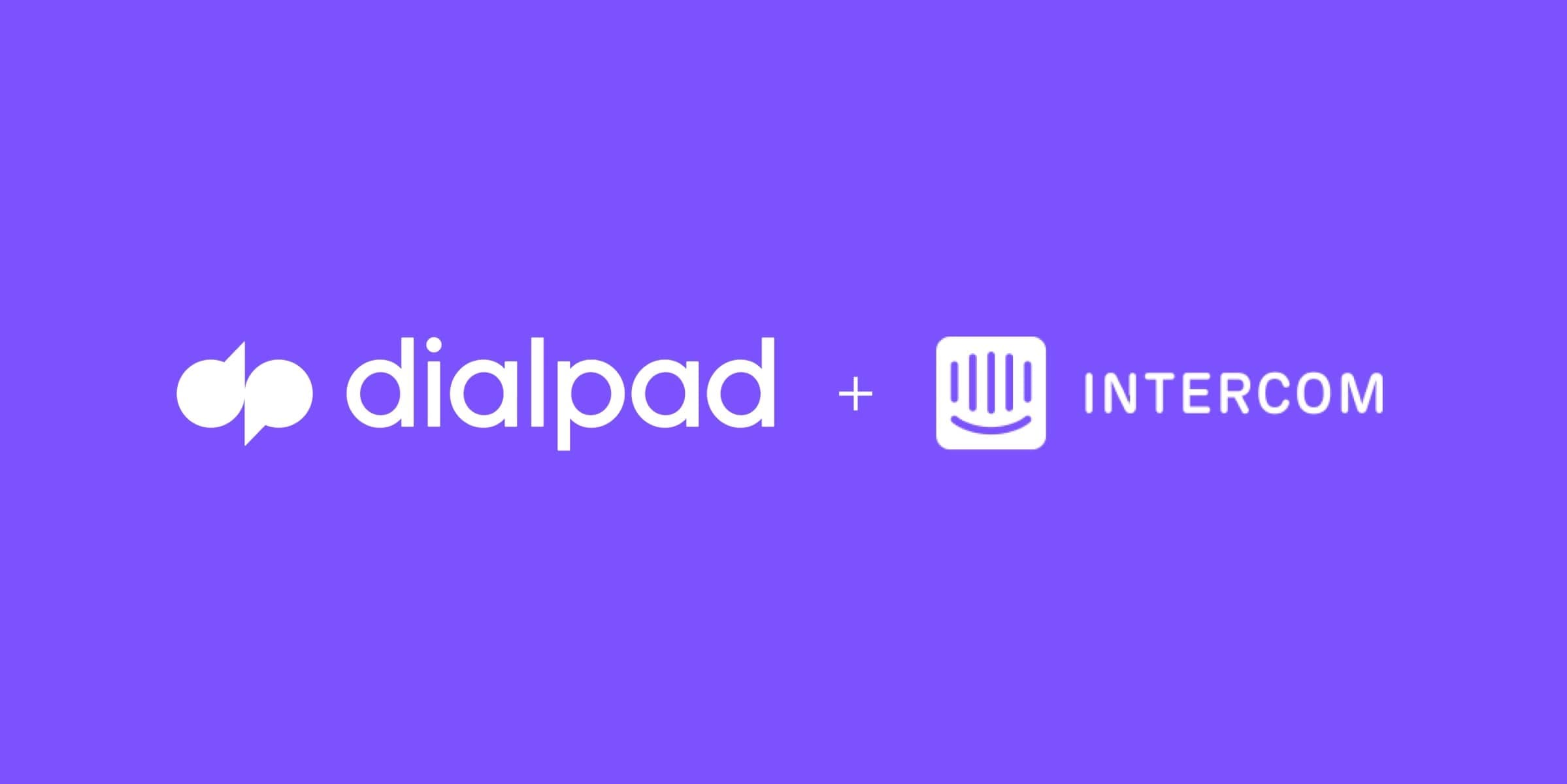 Blog 219 Dialpad and Intercom Chat and voice get even better