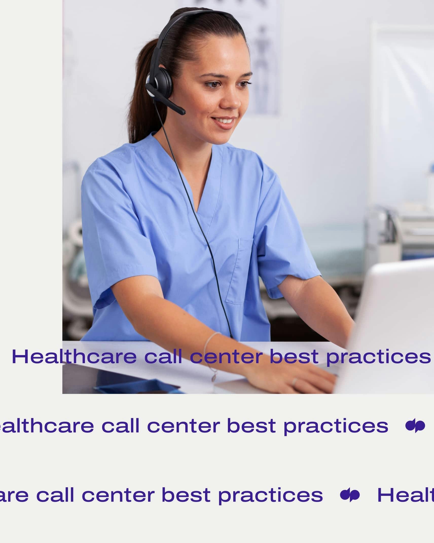 Healthcare call center best practices