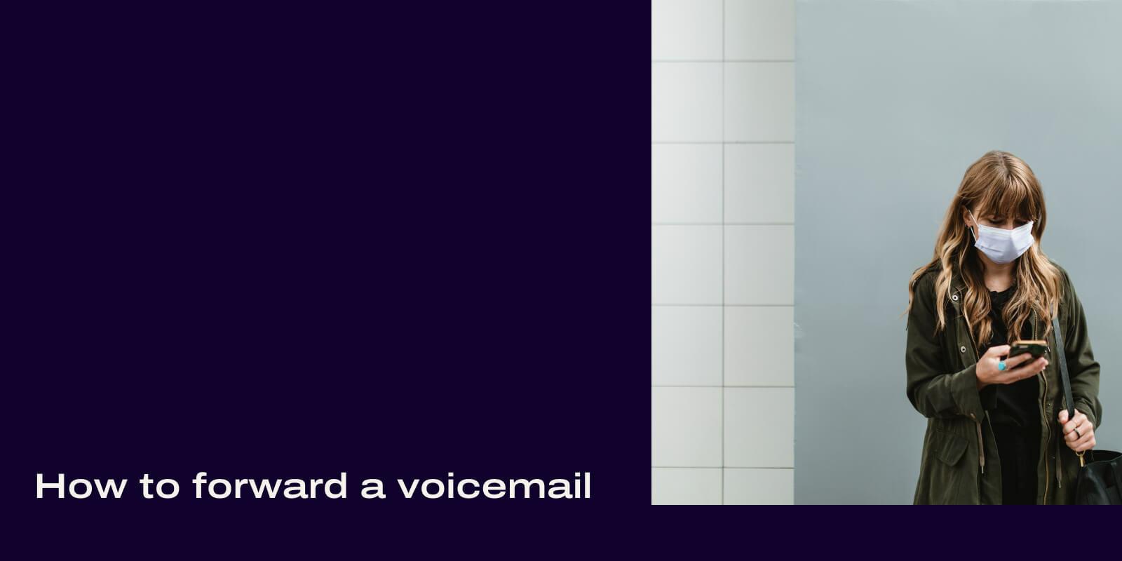 How to forward voicemail header