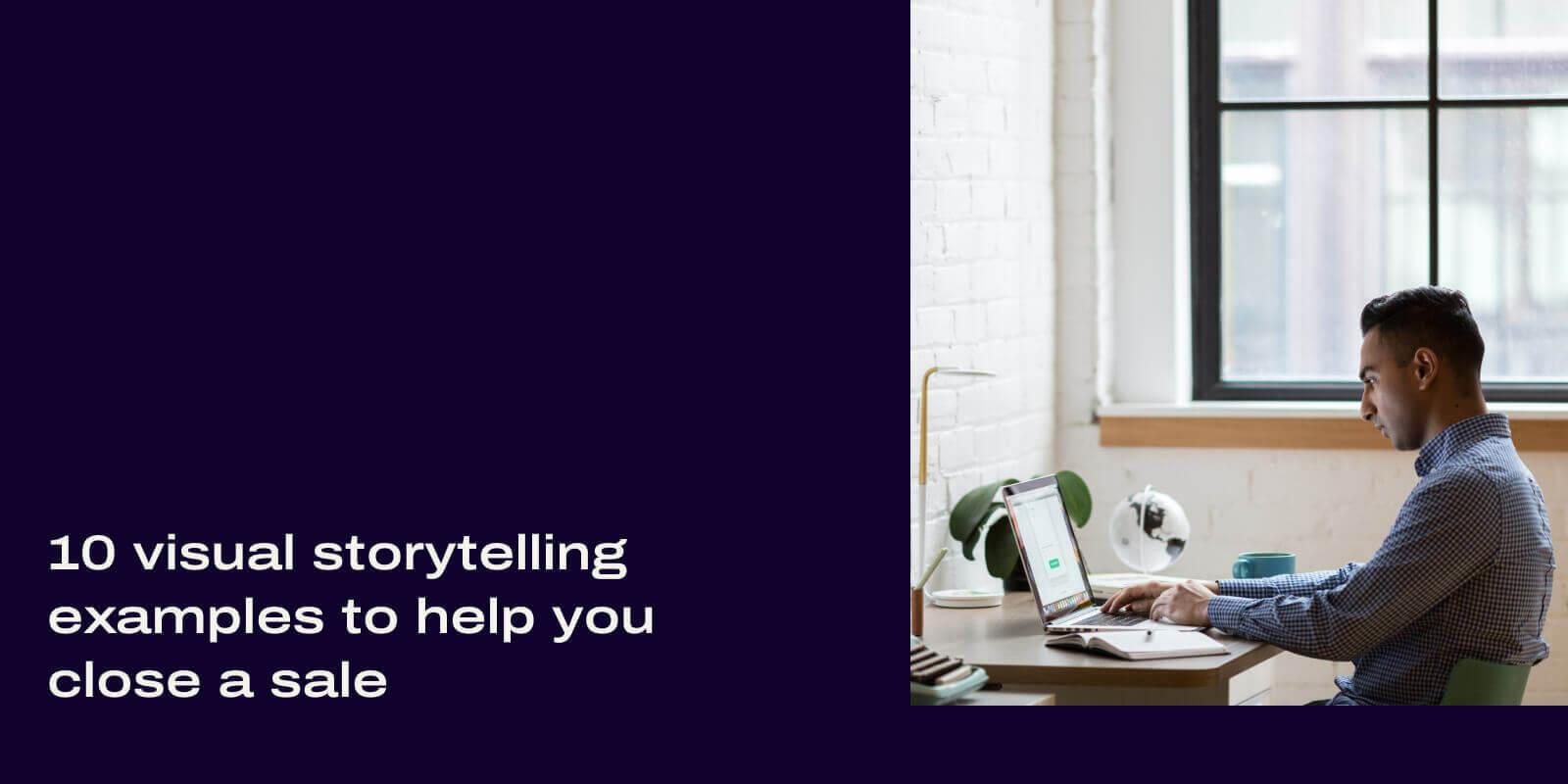 Examples of visual storytelling for sales header