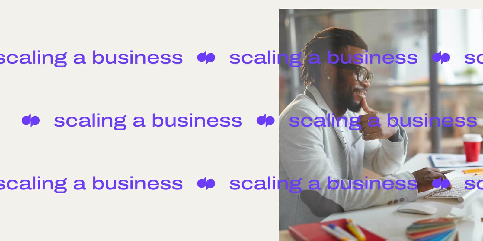 Scaling a business header