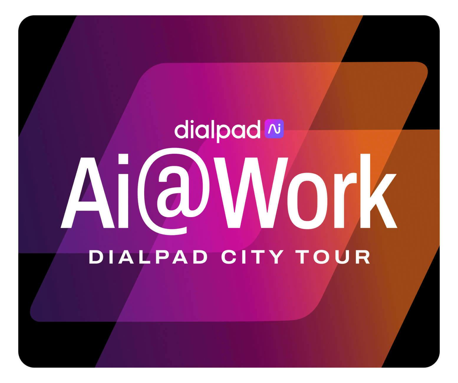 Ai Work Dialpad City Tour banner